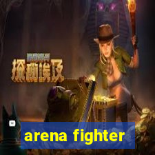 arena fighter