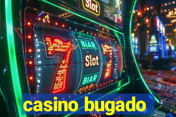 casino bugado