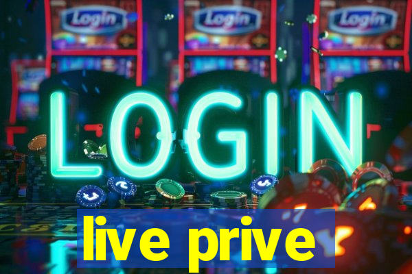 live prive