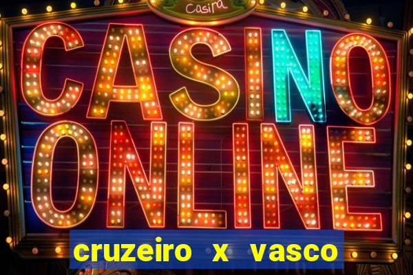 cruzeiro x vasco da gama multicanais