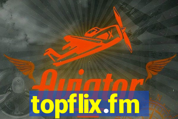 topflix.fm