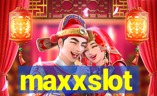 maxxslot