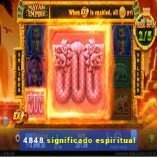 4848 significado espiritual