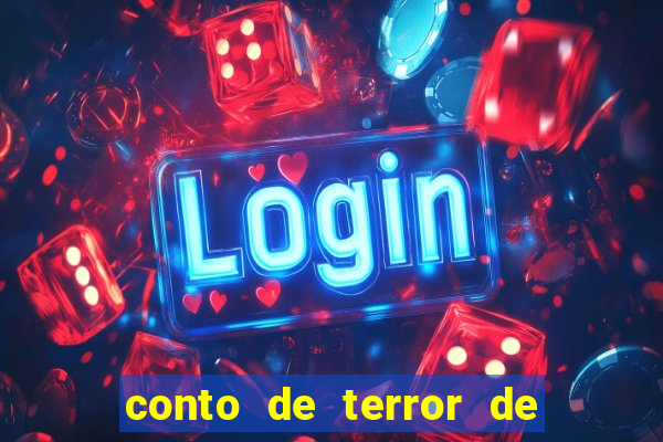conto de terror de 15 linhas