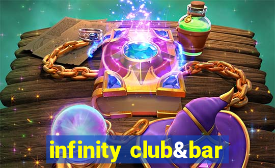 infinity club&bar