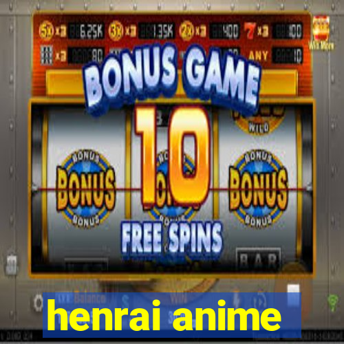 henrai anime